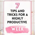 ways to have a productive week